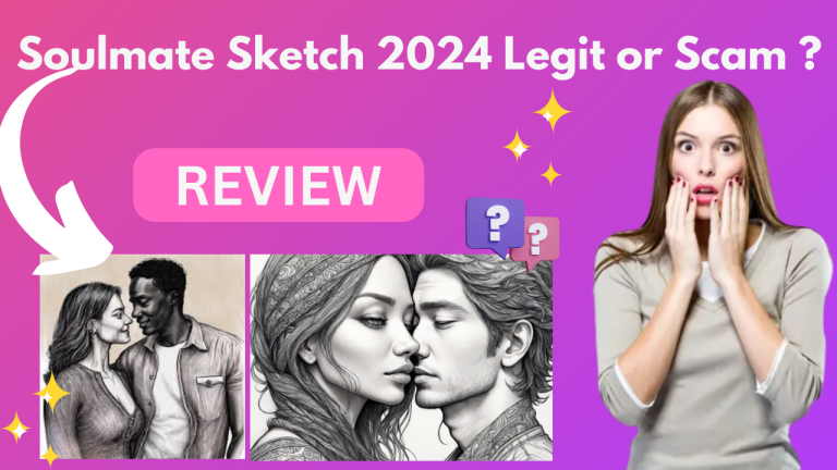 Soulmate Sketch 2024: Legit or Scam? Detailed Review Inside